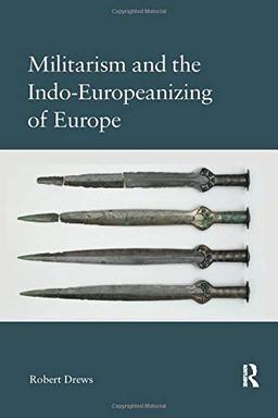 Militarism and the Indo-Europeanizing of Europe