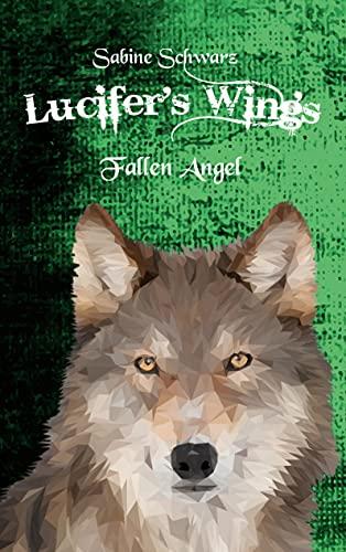 Lucifer's Wings: Fallen Angel