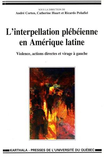 L'interpellation plébéienne en Amérique latine. Violence, actions directes et virage à gauche