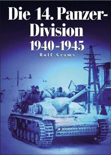 Die 14. Panzer-Division 1940-1945