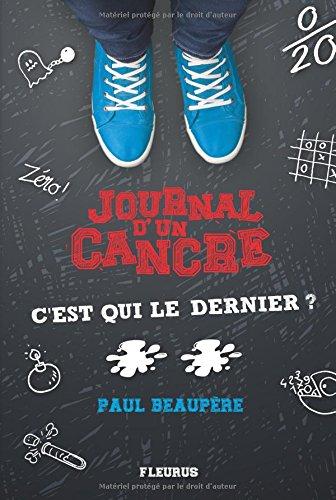 Journal d'un cancre. C'est qui le dernier ?