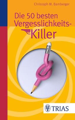 Die 50 besten Vergesslichkeits-Killer