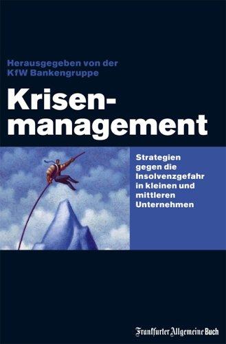 Krisenmanagement: Strategien gegen die Insolvenzgefahr in kleinen und mittleren Unternehmen