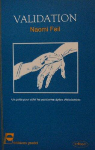 Validation : un guide pour aider les peronnes âgées desorientees