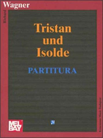 Tristan und Isolde, Partitur