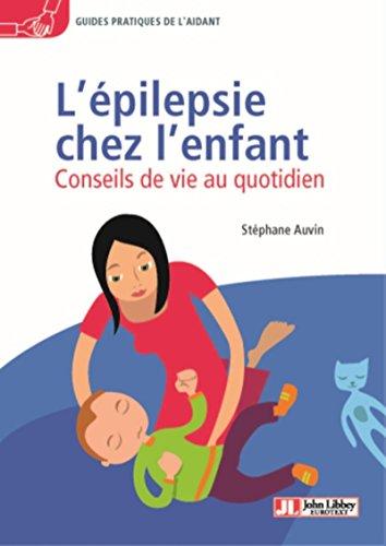 L'épilepsie chez l'enfant : conseils de vie au quotidien