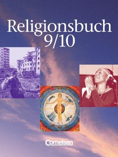 Religionsbuch - Sekundarstufe I: Band 9/10 - Schülerbuch: Unterrichtswerk für den evangelischen Religionsunterricht