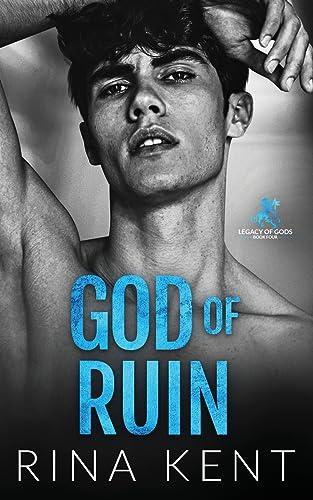 God of Ruin: A Dark College Romance (Legacy of Gods, Band 4)