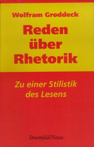 Reden über Rhetorik: Zu einer Stilistik des Lesens