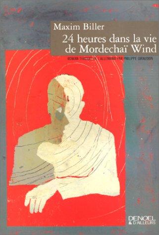 24 heures dans la vie de Mordechaï Wind