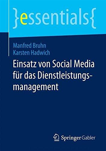 Einsatz von Social Media für das Dienstleistungsmanagement (essentials)