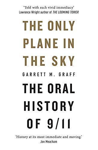 The Only Plane in the Sky: The Oral History of 9/11