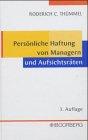 Persönliche Haftung von Managern und Aufsichtsräten