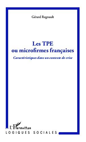 Les TPE ou microfirmes françaises : caractéristiques dans un contexte de crise