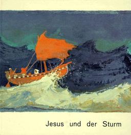 Was uns die Bibel erzählt, Jesus und der Sturm