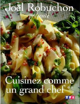 Cuisinez comme un grand chef. Vol. 2