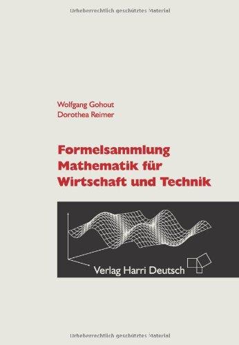 Formelsammlung Mathematik für Wirtschaft und Technik