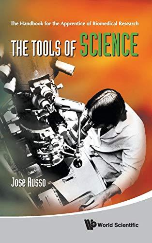 The Tools of Science: The Handbook for the Apprentice of Biomedical Research