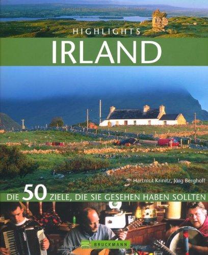 Highlights Irland: Die 50 Ziele, die Sie gesehen haben sollten