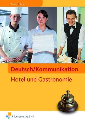 Deutsch/Kommunikation in Hotel und Gastronomie