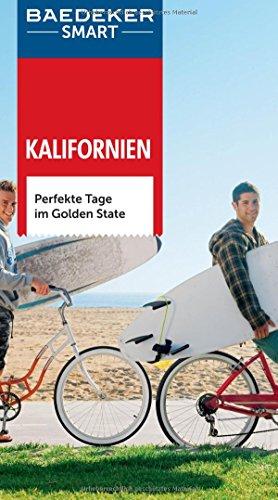 Baedeker SMART Reiseführer Kalifornien: Perfekte Tage im Golden State