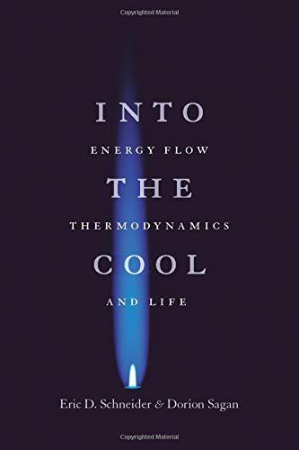 Into the Cool: Energy Flow, Thermodynamics, and Life