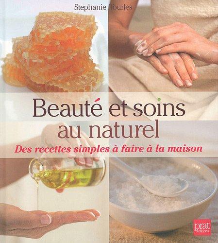 Beauté et soins au naturel : des recettes simples à faire à la maison