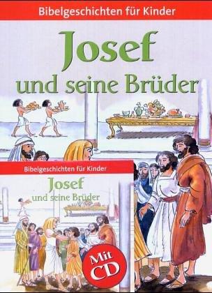 Josef und seine Brüder. Bibelgeschichten für Kinder