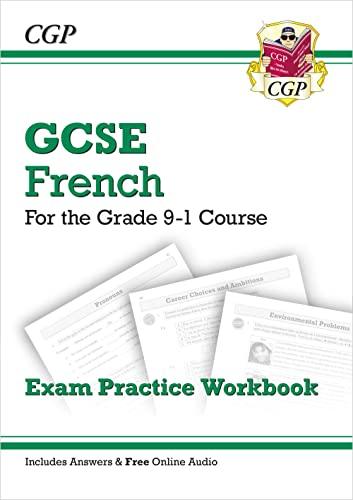 GCSE French Exam Practice Workbook (includes Answers & Free Online Audio) (CGP GCSE French)