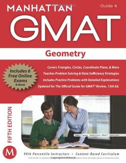 Geometry GMAT Strategy Guide, 5th Edition (Manhattan GMAT Preparation Guide: Geometry)