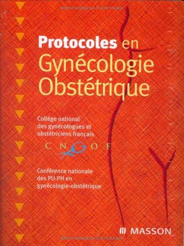 Protocoles en gynécologie-obstétrique