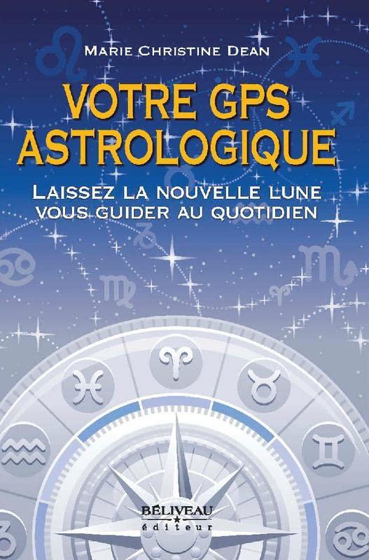 Votre GPS astrologique - Laissez la nouvelle lune vous guider au quotidien