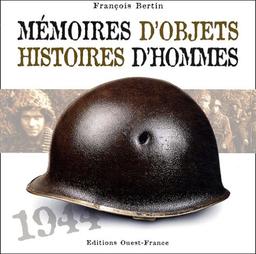 Mémoires d'objets, histoires d'hommes : 1944