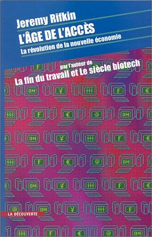 L'âge de l'accès : la révolution de la nouvelle économie