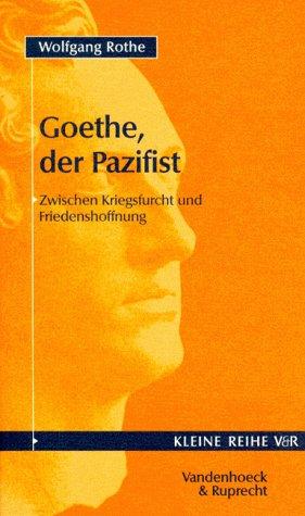 Goethe, der Pazifist