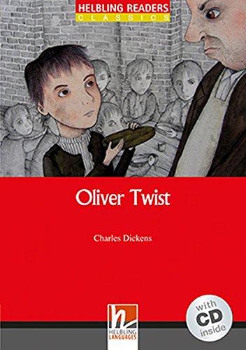 Oliver Twist, mit 1 Audio-CD: Helbling Readers Red Series / Level 3 (A2) (Helbling Readers Classics)