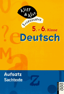 Deutsch, 5. und 6. Klasse. Aufsatz. RSR. Sachtexte.