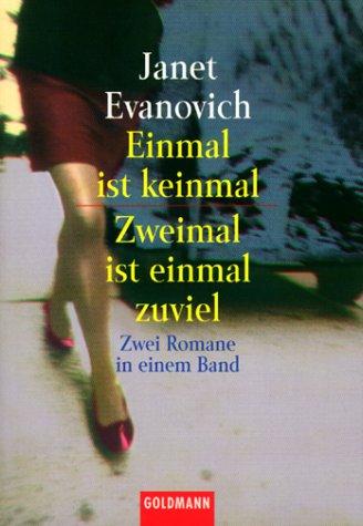 Einmal ist keinmal / Zweimal ist einmal zuviel. Zwei Romane in einem Band.