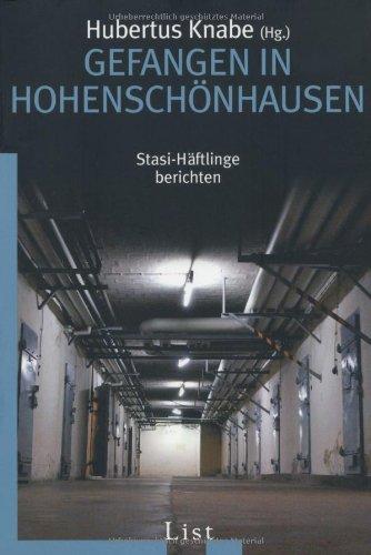 Gefangen in Hohenschönhausen: Stasi-Häftlinge berichten