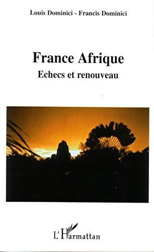 France Afrique : échecs et renouveau