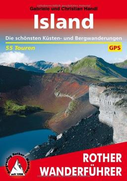 Island. Die schönsten Küsten- und Bergwanderungen. 55 Touren