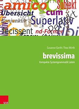 brevissima. Kompakte Systemgrammatik Latein