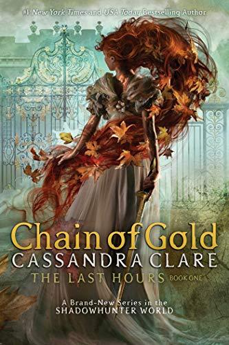 Chain of Gold (Volume 1) (The Last Hours)