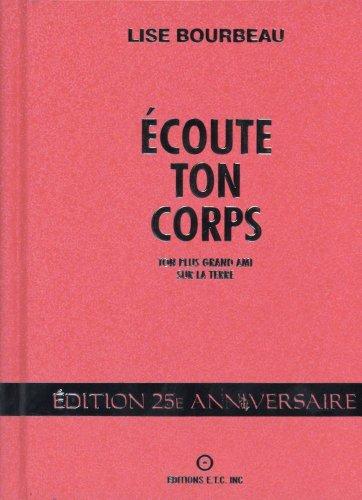 Ecoute ton corps - Edition limitée 25ème anniversaire