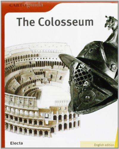 Come funziona il Colosseo. Ediz. inglese