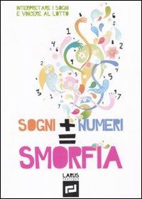 Sogni + numeri = smorfia