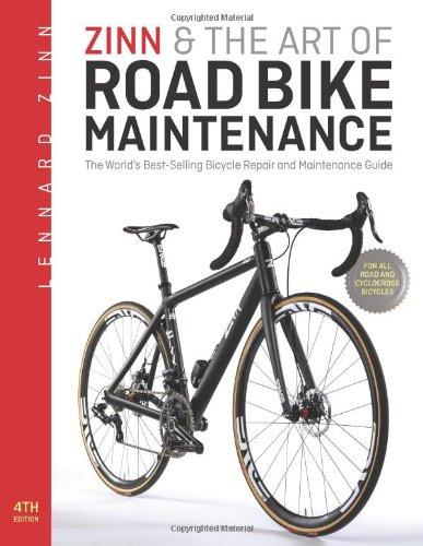 Zinn & the Art of Road Bike Maintenance: The World's Best-Selling Bicycle Repair and Maintenance Guide