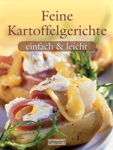 Feine Kartoffelgerichte. einfach & leicht