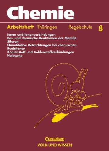 Chemie: Stoffe - Reaktionen - Umwelt - Regelschule Thüringen: Chemie: Stoffe, Reaktionen, Umwelt, Ausgabe Thüringen, Regelschule, Klasse 8