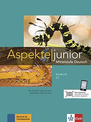 Aspekte junior C1: Mittelstufe Deutsch. Kursbuch mit Audios und Videos (Aspekte junior / Mittelstufe Deutsch)